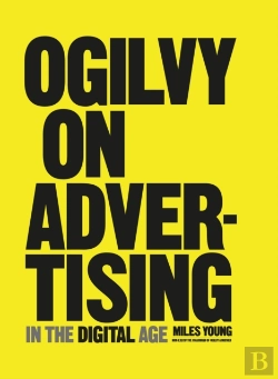 Bertrand.pt - Ogilvy On Advertising In The Digital Age