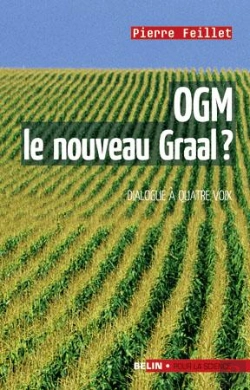 Bertrand.pt - Ogm, Le Nouveau Graal ? : Un Dialogue À Quatre Voix