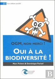 Ogm Non Merci, Oui A La Biodiversite