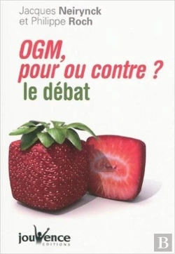 Bertrand.pt - Ogm, Pour Ou Contre ? Le Débat