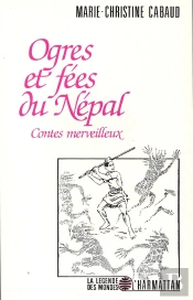 Ogres Et Fées Du Népal ; Contes Merveilleux