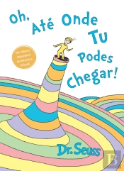 Oh, Até Onde Tu Podes Chegar!
