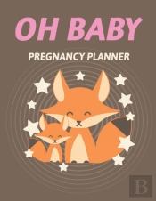 Oh Baby Pregnancy Planner