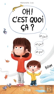 Oh ! C'Est Quoi Ça ?