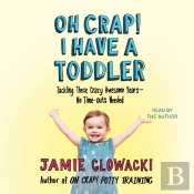 Oh Crap! I Have A Toddler