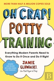 Oh Crap! Potty Training