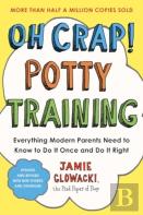 Oh Crap! Potty Training