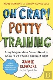 Oh Crap! Potty Training