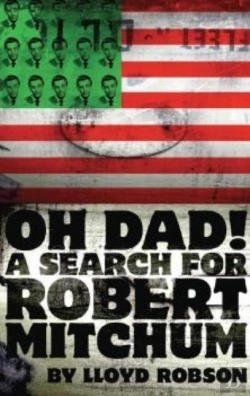 Bertrand.pt - Oh Dad! A Search For Robert Mitchum