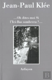 Oh Dites-Moi Si L'Ici-Bas Sombrera