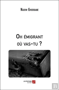 Bertrand.pt - Oh Émigrant Où Vas-Tu ?