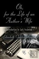 Oh, For The Life Of An Author'S Wife