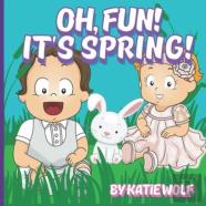 Oh, Fun! It'S Spring