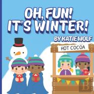 Oh, Fun!  It'S Winter!