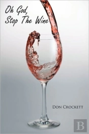 Oh God, Stop The Wine
