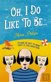 Oh, I Do Like To Be...
