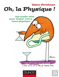Bertrand.pt - Oh, La Physique ; 250 Casse-Tete Pour Tester Votre Sens Physique