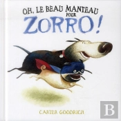 Oh, Le Beau Manteau Pour Zorro !