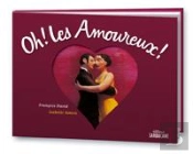 Oh ! Les Amoureux !