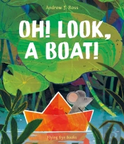Oh! Look, A Boat!