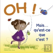 Oh ! Mais Qu'Est-Ce Que C'Est ?