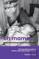 Oh Mama ... Perinatal Integrative Healthcare