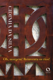Oh, Margem! Reinventa Os Rios!