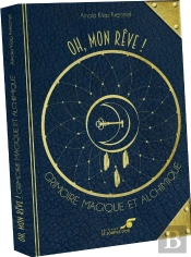 Oh Mon Reve ! - Grimoire Magique Et Alchimique