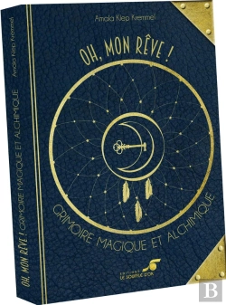 Bertrand.pt - Oh Mon Reve ! - Grimoire Magique Et Alchimique