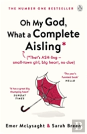 Oh My God, What A Complete Aisling