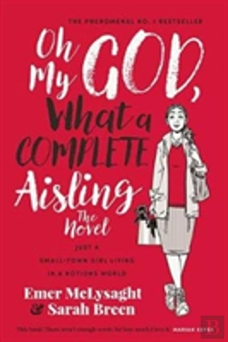 Bertrand.pt - Oh My God What A Complete Aisling The Novel