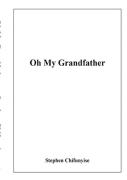 Oh My Grandfather