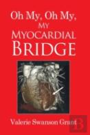 Oh My, Oh My, My Myocardial Bridge