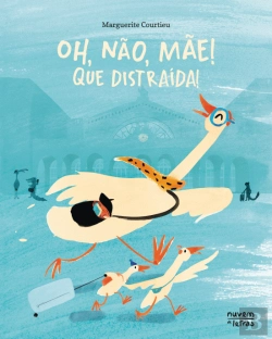 Bertrand.pt - Oh, Não, Mãe! Que Distraída!