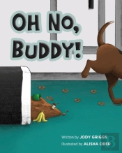 Oh No Buddy!