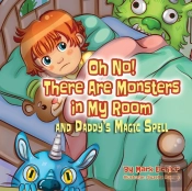 Oh No! There Are Monsters In My Room