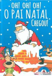 OH! OH! OH! O Pai Natal Chegou!
