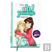 Oh ! Penelope -Pourquoi Moi ? - Tome 8