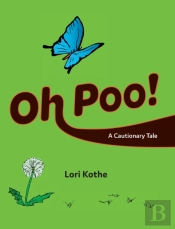 Oh Poo! A Cautionary Tale