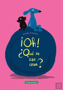 Bertrand.pt - ¡Oh! ¿Que Es Esa Cosa?