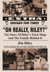 Oh Really, Riley?