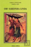Oh! Sardinha Linda