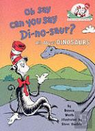 Oh Say Can You Say Di-No-Saur?