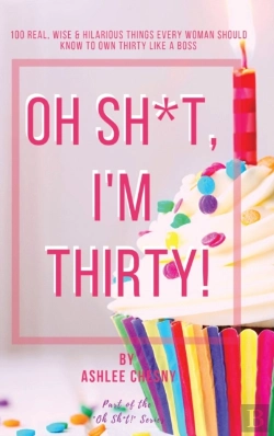 Bertrand.pt - Oh Sh*T, I'M Thirty!