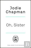 Oh, Sister
