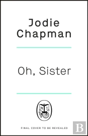 Oh, Sister