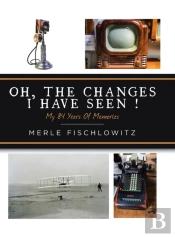 Oh, The Changes I Have Seen!