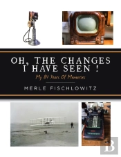 Oh, The Changes I Have Seen!