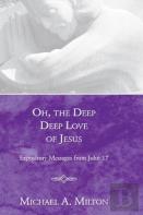 Oh, The Deep, Deep Love Of Jesus