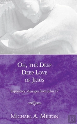 Bertrand.pt - Oh, The Deep, Deep Love Of Jesus